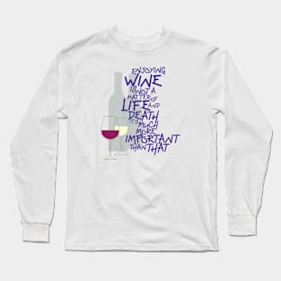 Matter of Life and Death Long Sleeve T-Shirt